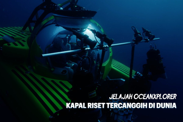 Jelajah OceanXplorer, kapal riset tercanggih di dunia